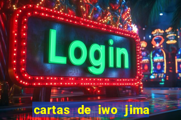 cartas de iwo jima legendado torrent